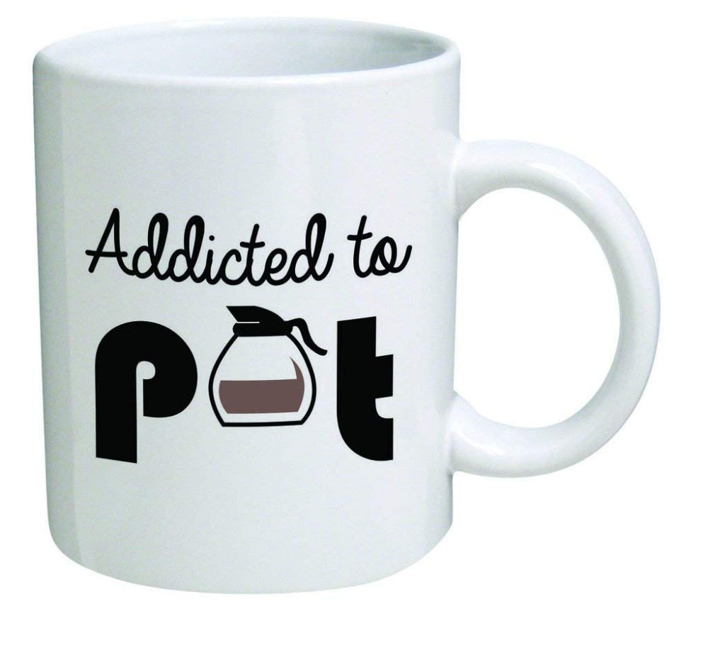 Funny Addicted to Pot Weed Coffee Mug Tea Cup Novelty Pot Weed Addiction Cups Mugs White Ceramic Printed Drinkware Joke Gifts